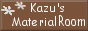 Kazu's Material Room